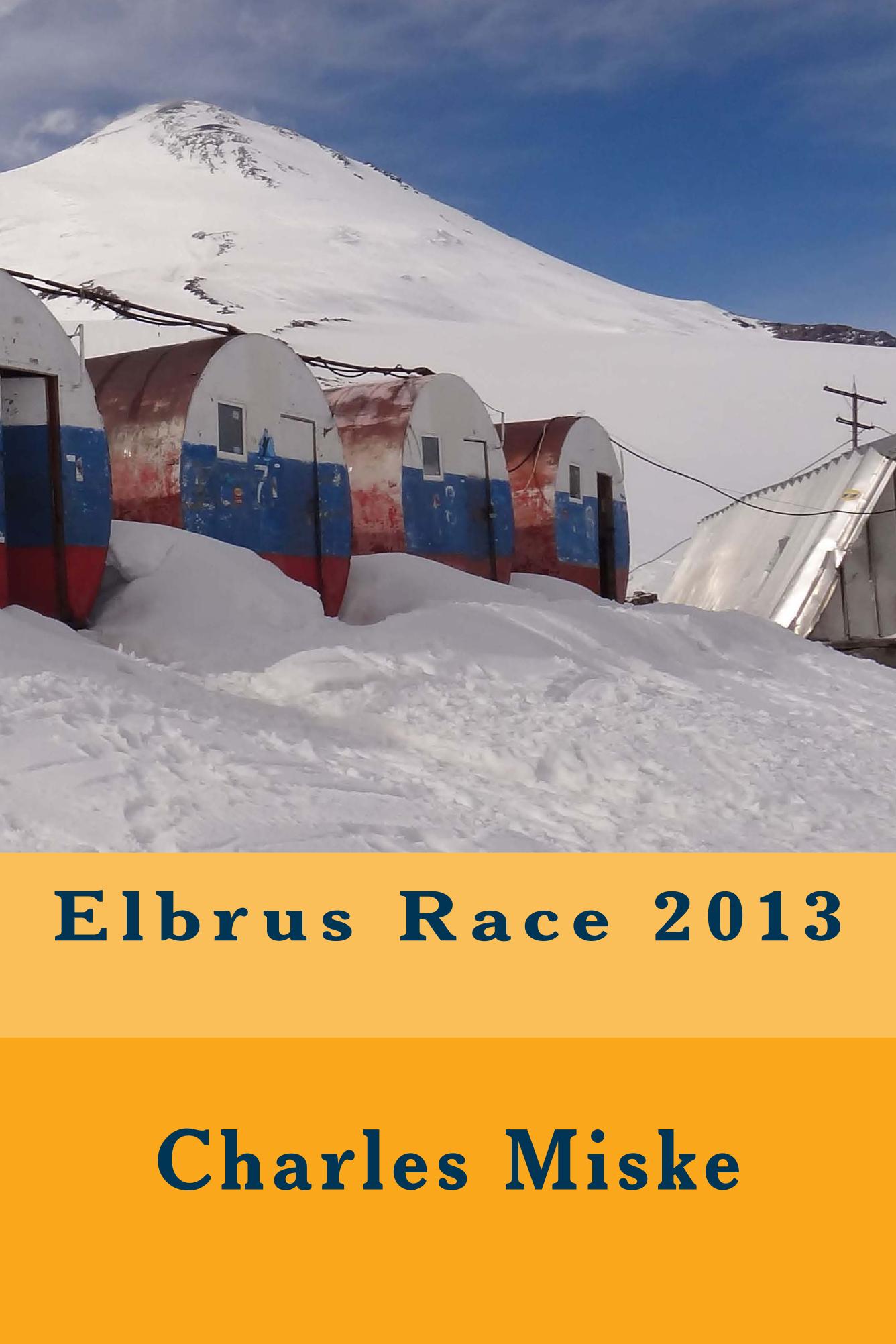 Elbrus Race 2013 available on Amazon in Paperback and Kindle