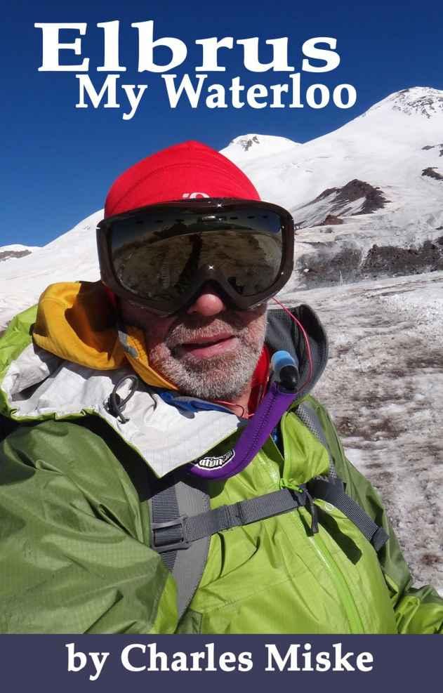 Elbrus, My Waterloo - Available on Amazon Kindle